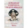 Le pèlerinage à Compostelle