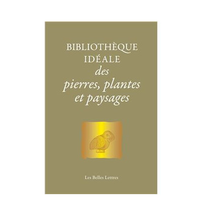 Bibliothèque idéale des pierres, plantes et paysages