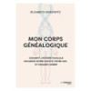 Mon corps généalogique