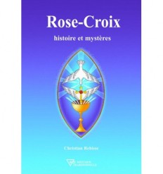 Rose-Croix, histoire et mystères