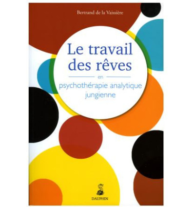 Le travail des rêves en psychothérapie analytique jungienne