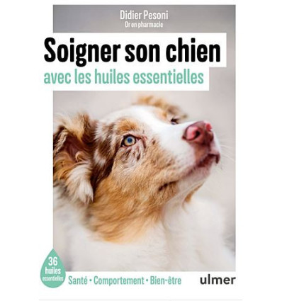 Soigner son chien avec les huiles essentielles