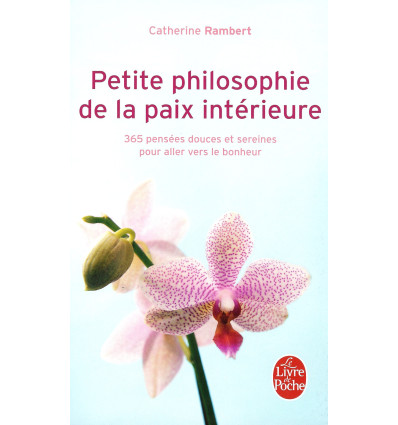Petite philosophie de la paix intérieure