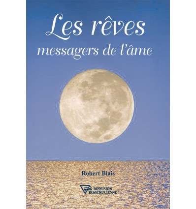 Les rêves, messagers de l'âme