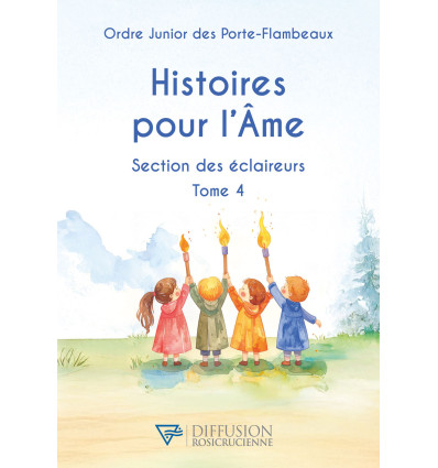 Histoires pour l'Âme - Section des éclaireurs - Tome 4