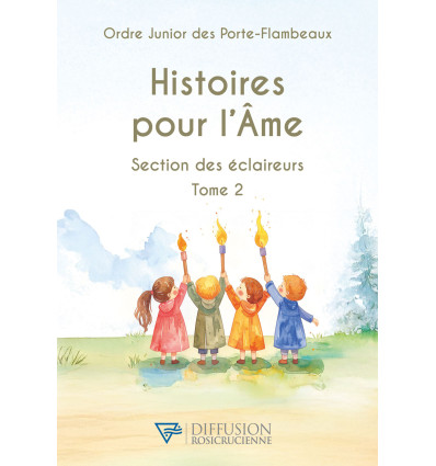 Histoires pour l'Âme - Section des éclaireurs - Tome 2