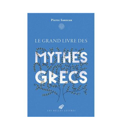 Le grand livre des Mythes grecs