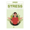 Gérer naturellement son stress