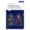 La spiritualité universelle de 3 cathédrales alchimiques