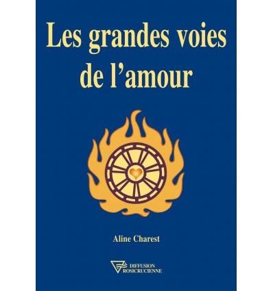 Les grandes voies de l'amour