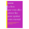 Le livre que vous allez adorer lire pour apaiser votre mental