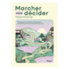 Marcher pour décider