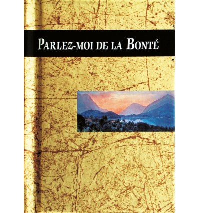 Parlez-moi de la Bonté