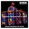 Percussions africaines pour la transe