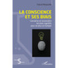 La conscience et ses biais