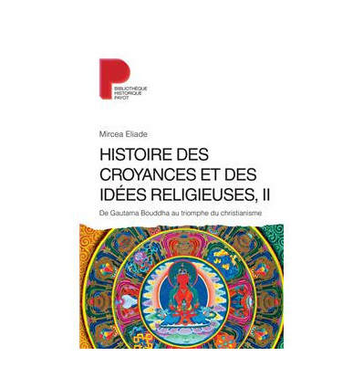 Histoire des croyances et des idées religieuses -  Tome 2