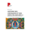 Histoire des croyances et des idées religieuses -  Tome 2