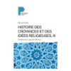 Histoire des croyances et des idées religieuses – Tome 3
