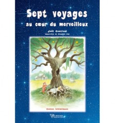 Sept voyages au coeur du merveilleux