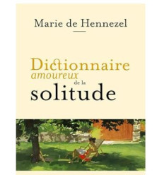 Dictionnaire amoureux de la solitude