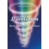 L'évolution, de la matière à la conscience