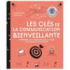 Les clés de la communication bienveillante