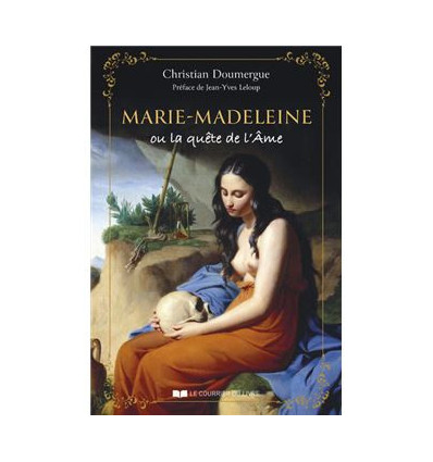 Marie-Madeleine ou la quête de l'Àme