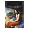 Marie-Madeleine ou la quête de l'Àme