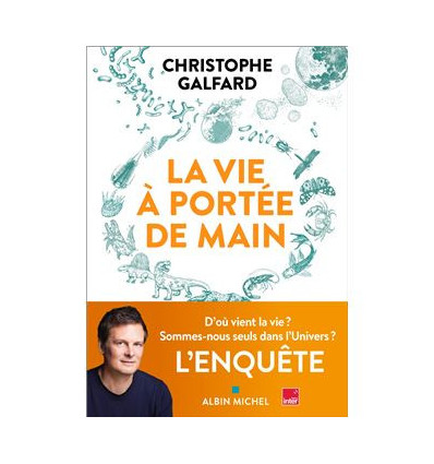 La vie à portée de main