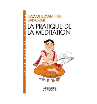 La pratique de la méditation