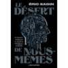 Le désert de nous-mêmes