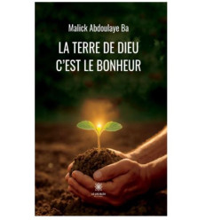 La terre de Dieu c'est le bonheur