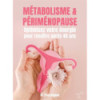 Métabolisme et périménopause