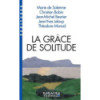 La grâce de la solitude