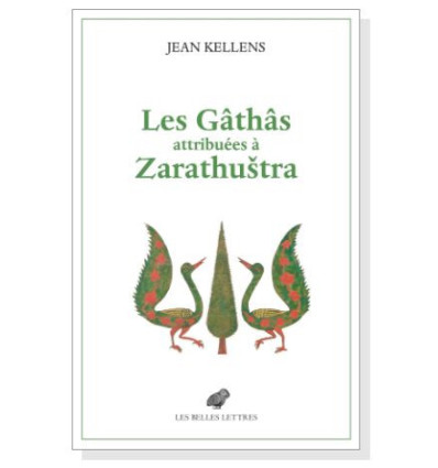 Les Gâthâs attribuées à Zarathustra