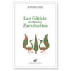 Les Gâthâs attribuées à Zarathustra