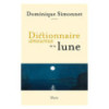 DICTIONNAIRE AMOUREUX DE LA LUNE