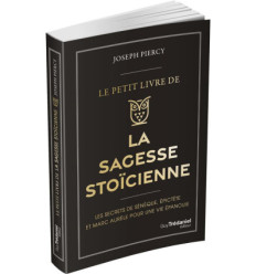 Le petit livre de la sagesse stoïcienne