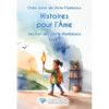 Histoires pour l'âme - Section des Porte-Flambeaux - Tome 1