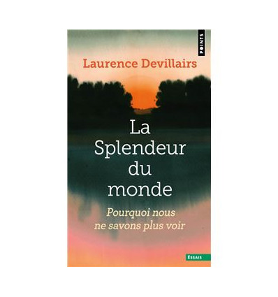 La splendeur du monde