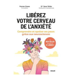 Libérez votre cerveau de l'anxiété