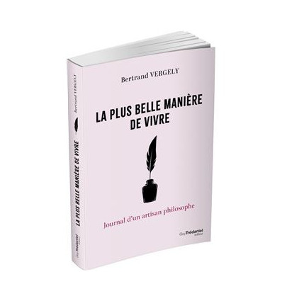 La plus belle manière de vivre