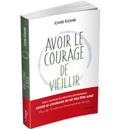 Avoir le courage de vieillir