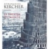 Athanasius Kircher, le théâtre du monde