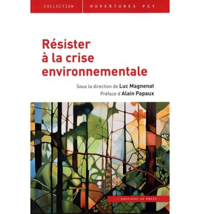 Résister à la crise environnementale.