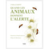 Quand les animaux donnent l'alerte