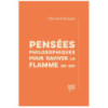 Pensées philosophiques pour raviver la flamme en soi