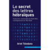 Le secret des lettres hébraïques