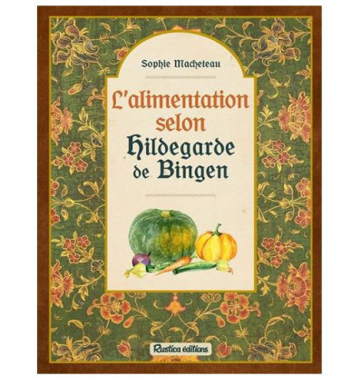 L'alimentation selon Hildegarde de Bingen