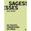 Sagesses - 50 textes fondateurs.
